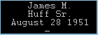 James M. Huff Sr.